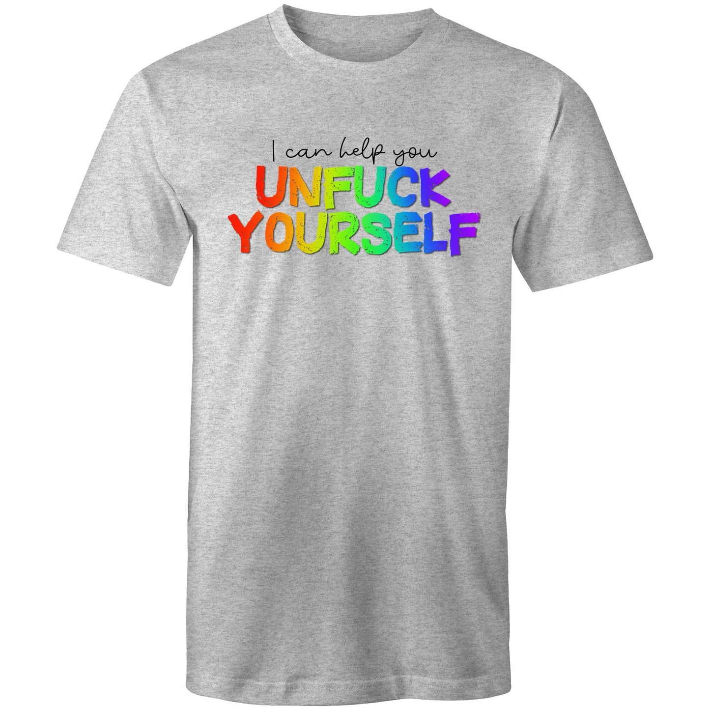 I Can Help You Unfuck Yourself - Mens T-Shirt