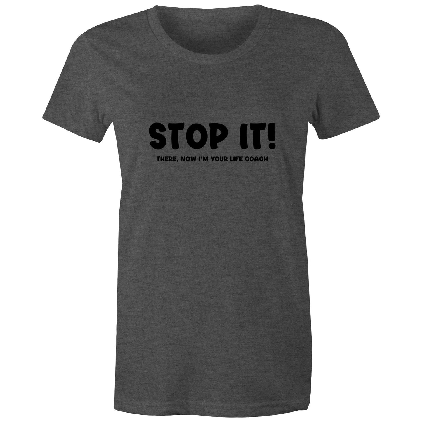 Stop It - Women's Tee