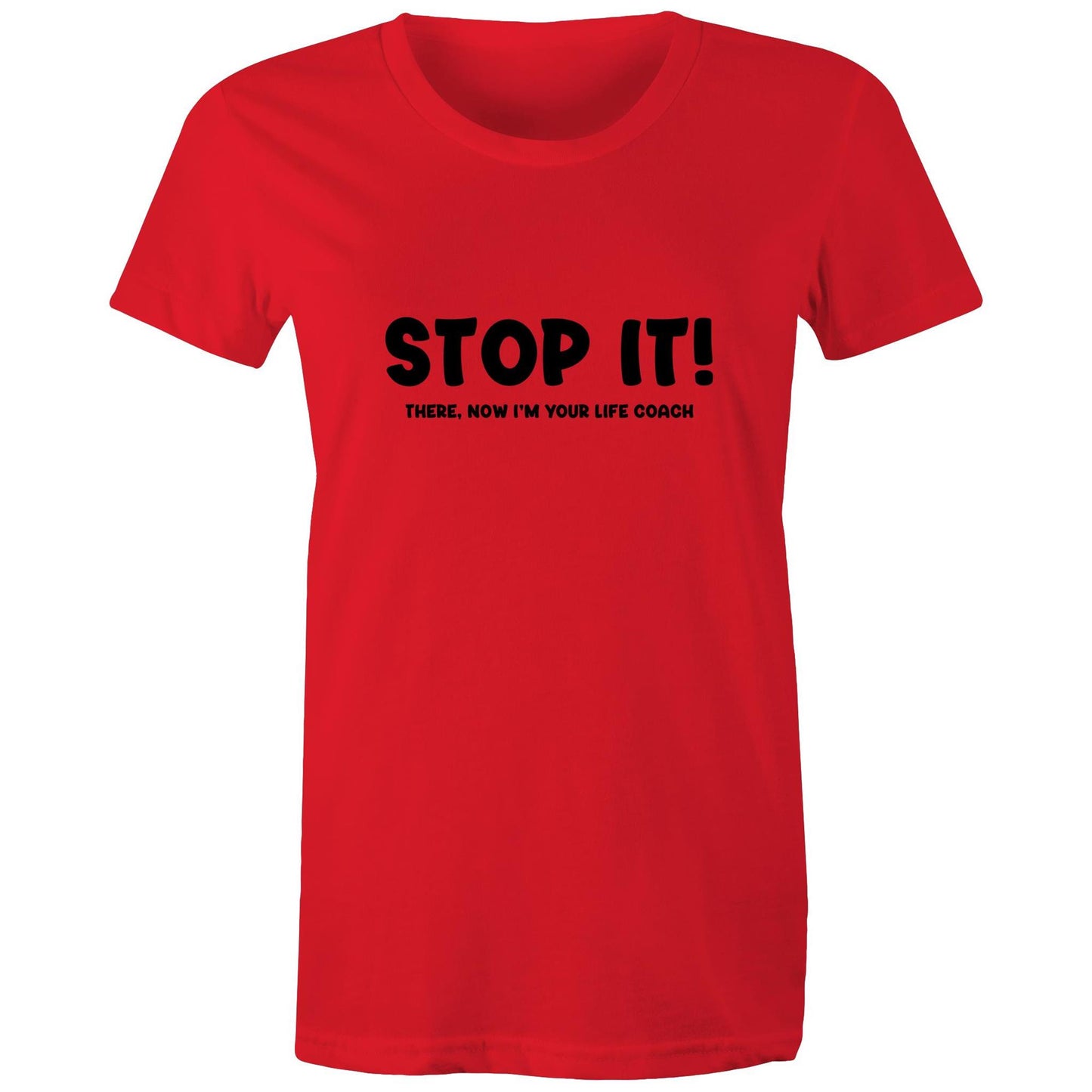 Stop It - Women's Tee