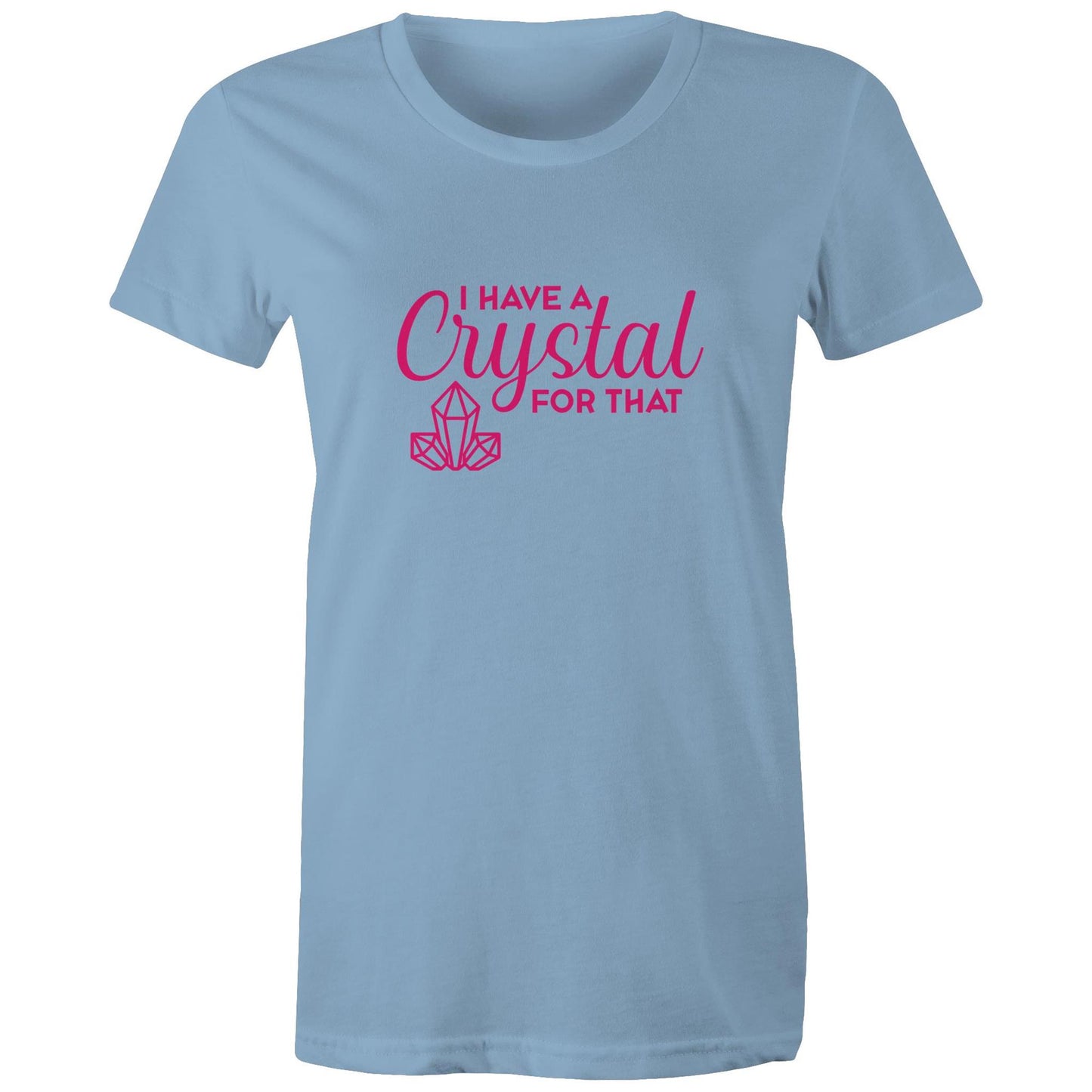 I Have a Crystal - pink